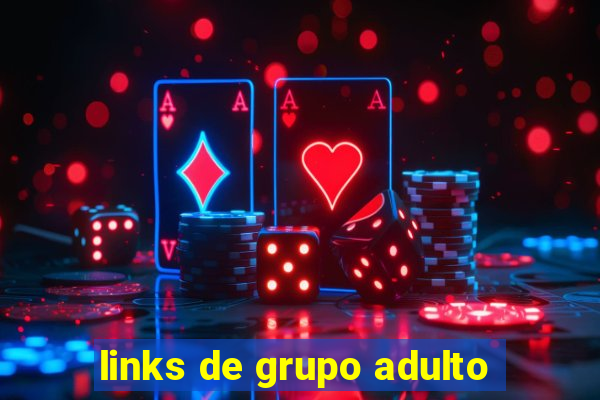 links de grupo adulto